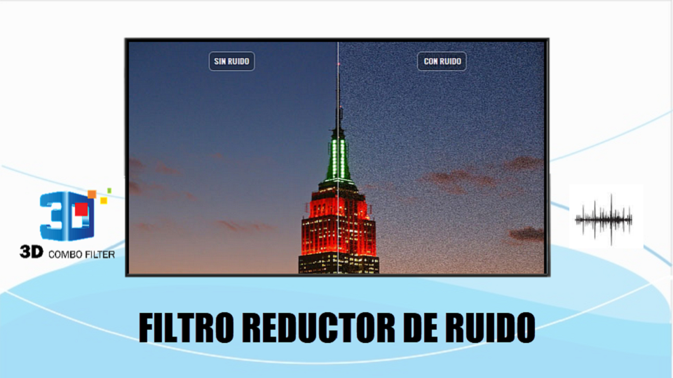 Filtro 3D para reducir  ruido