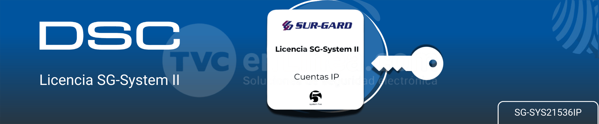 DSC SG-SYS21536IP- Licencia SG-System II para habilitar segunda tabla de 1536 cuentas IP 